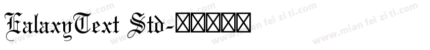 EalaxyText Std字体转换